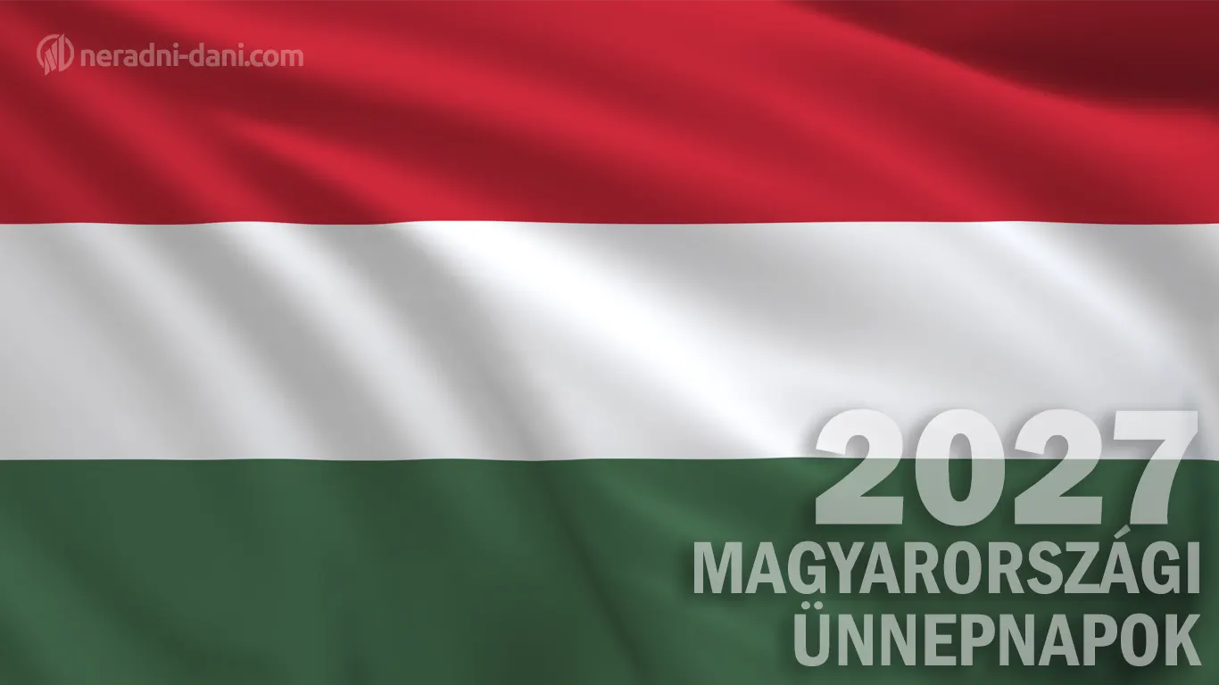 Magyarország munkaszüneti 2027 napok ünnepek
